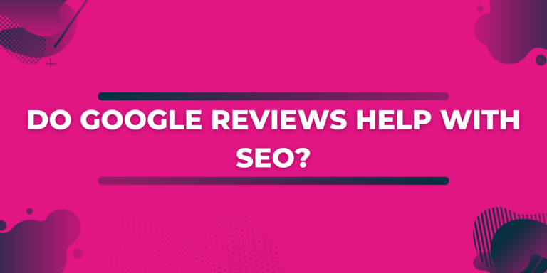 do google reviews help with seo, seo worcester, strategic seo, search engine optimisation company, oxford seo
