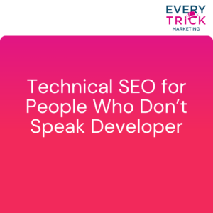 seo company, best technical seo company, every trick marketing, technical seo issues